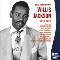 Willis Jackson - The Remaining Willis Jackson 1951 - 1959