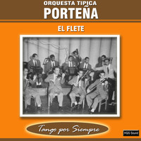 Orquesta Típica Porteña - El Flete