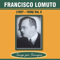 Francisco Lomuto - (1927-1930), Vol. 2