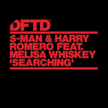 S-Man & Harry Romero - Searching (feat. Melisa Whiskey)