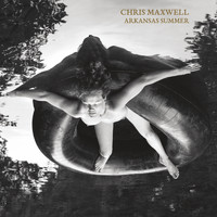 Chris Maxwell - Arkansas Summer