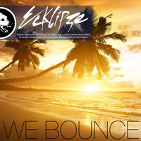 Ecklipze - We Bounce