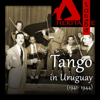 Various Artists - Tango in Uruguay (1941-1944)