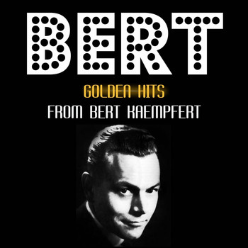 Bert Kaempfert & His Orchestra - Golden Hits