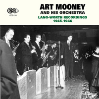 Art Mooney And His Orchestra - Lang-Worth Recordings 1945-1946