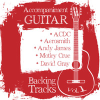 Backing Tracks Band - Accompaniment Guitar Backing Tracks (Acdc / Aerosmith / Andy James / Motley Crue / David Gray), Vol. 1