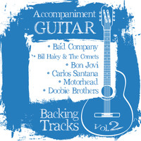 Backing Tracks Band - Accompaniment Guitar Backing Tracks (Bad Company / Bill Haley & The Comets / Bon Jovi / Carlos Santana / Moorhead / Doobie Brothers), Vol.2
