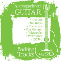 Backing Tracks Band - Accompaniment Guitar Backing Tracks (The Cult / The Killers / The Knack / Van Morrison / Whitesnake / Wolfmother / ZZ Top), Vol.20