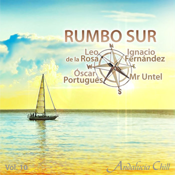 Varios Artistas - Andalucía Chill - Rumbo Sur, Vol. 10