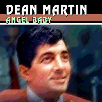 Dean Martin - Angel Baby