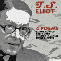 T.S. Eliot - 4 Poems