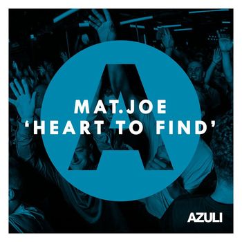 Mat.Joe - Heart To Find