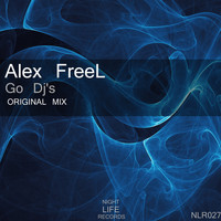 Alex FreeL - Go Dj's