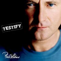 Phil Collins - Testify (2016 Remaster)