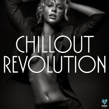 Various Artists - Chillout Revolution