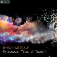 Byron Metcalf - Shamanic Trace Dance