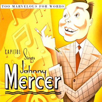 Various Artists - Too Marvelous For Words: Capitol Sings Johnny Mercer