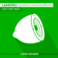 Gustavo Chateaubriand - On The Way