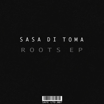 Sasa di Toma - Roots EP