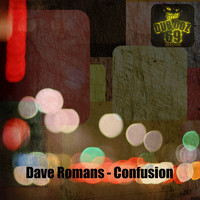Dave Romans - Confusion