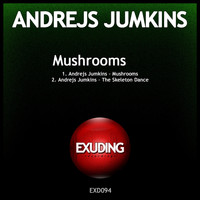 Andrejs Jumkins - Mushrooms