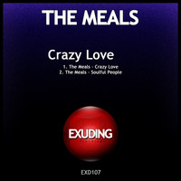 The Meals - Crazy Love