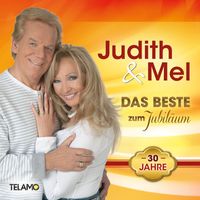 Judith & Mel - Das Beste zum Jubiläum - 30 Jahre