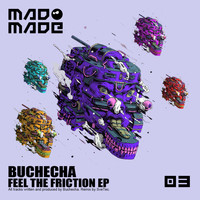 Buchecha - Feel The Friction EP