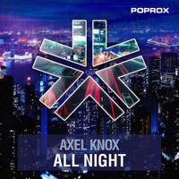 Axel Knox - All Night