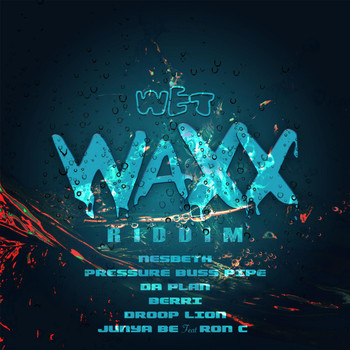 Berri - Wet Waxx Riddim