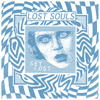 Lost Souls - Get Lost