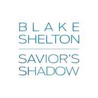 Blake Shelton - Savior's Shadow