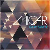 Micar - Sleep Alone