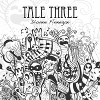 Dionne Finnegan - Tale Three