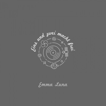 Emma Luna - Eins und zwei macht frei