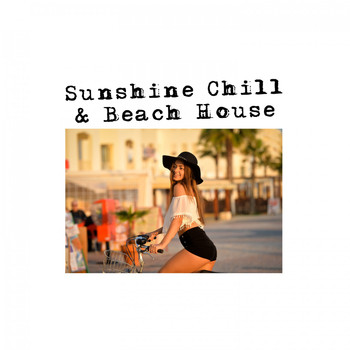 Various Artists - Sunshine Chill & Beach House