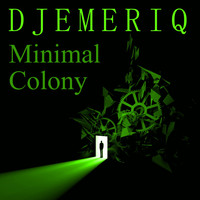 Dj Emeriq - Minimal Colony