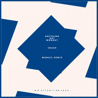 Anything but Monday - Crush (Manu3L Remix)