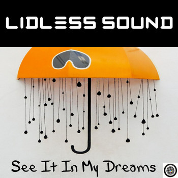 Lidless Sound - See It in My Dreams