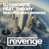 DJ Favorite & Theory - Beautiful Night (Official Remixes)