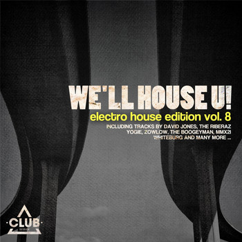 Various Artists - We'll House U! - Electro House Edition, Vol. 8 (Explicit)