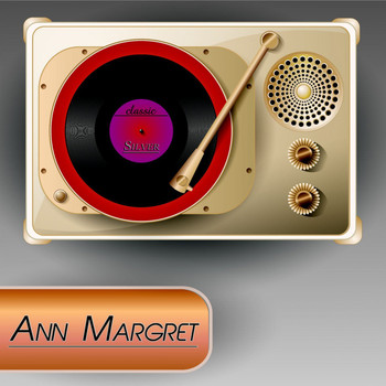 Ann-Margret - Classic Silver