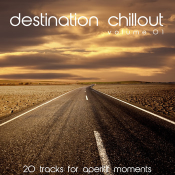 Various Artists - Destination Chillout, Vol. 1 (20 Tracks for Aperitif Moments)