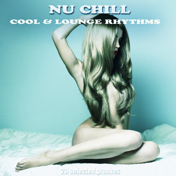 Various Artists - Nu Chill (Cool & Lounge Rhythms)