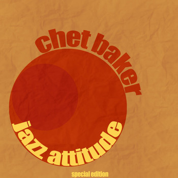 Chet Baker - Jazz Attitude