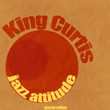 King Curtis - Jazz Attitude