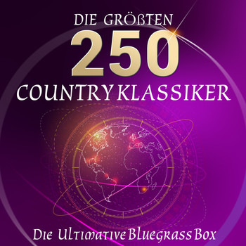 Various Artists - Die Ultimative Bluegrass Box - Die 250 größten Country Klassiker