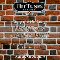 Hit Tunes Karaoke - Writings on the Wall (Originally Performed by Sam Smith) (Karaoke Version)