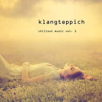 Various Artists - Klangteppich - Chillout Music, Vol. 1