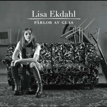 Lisa Ekdahl - Pärlor Av Glas